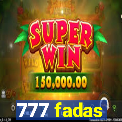 777 fadas