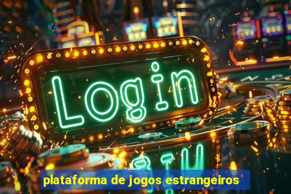 plataforma de jogos estrangeiros