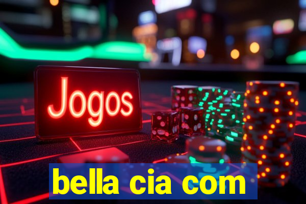 bella cia com