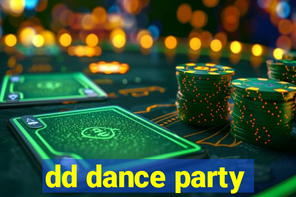 dd dance party