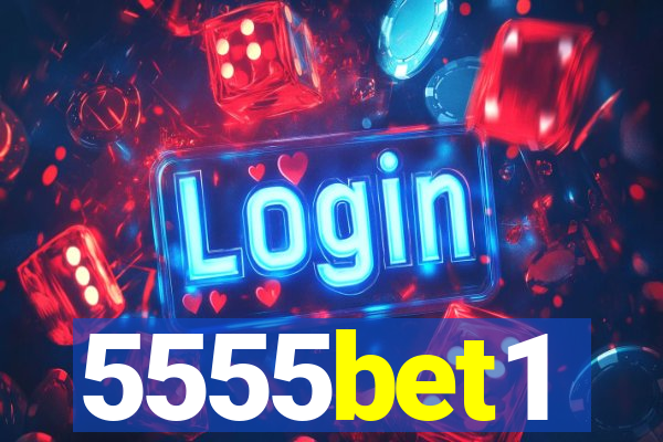 5555bet1