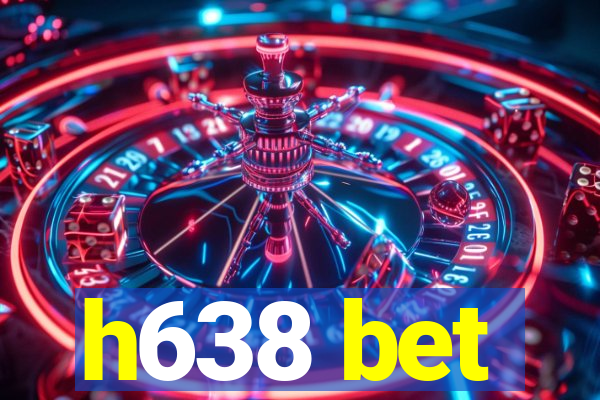 h638 bet