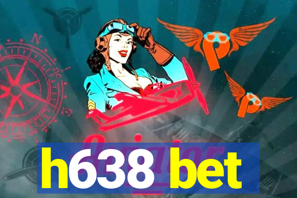 h638 bet