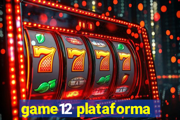game12 plataforma