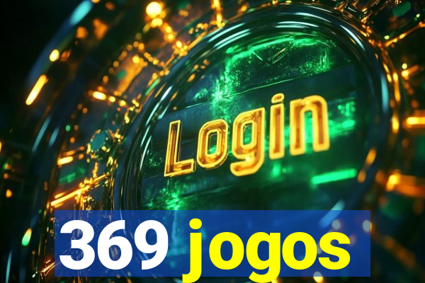 369 jogos