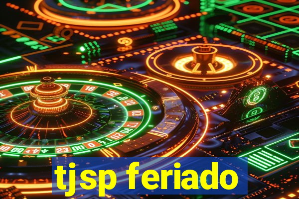 tjsp feriado