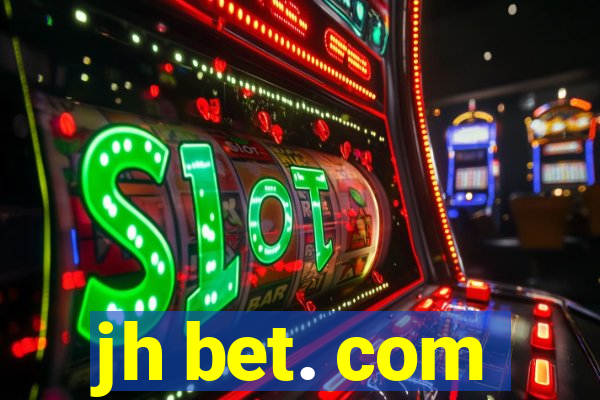 jh bet. com