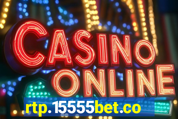 rtp.15555bet.com