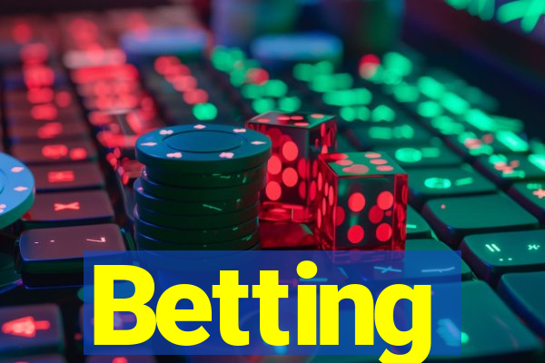 Betting