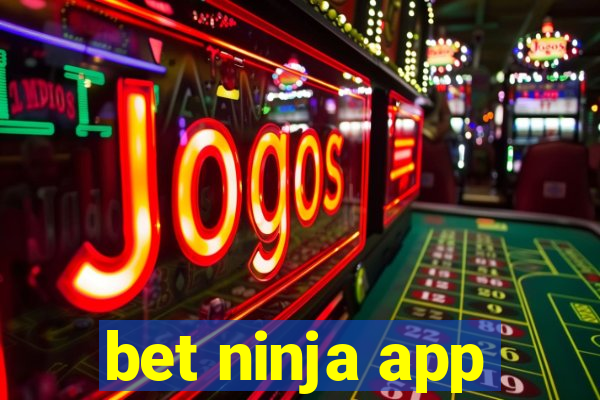 bet ninja app