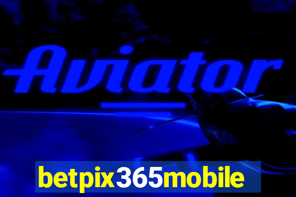 betpix365mobile