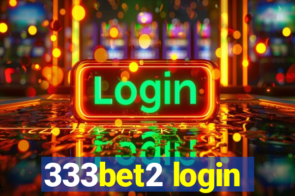 333bet2 login