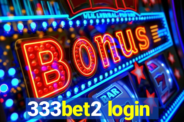 333bet2 login