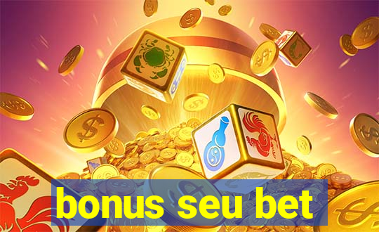 bonus seu bet