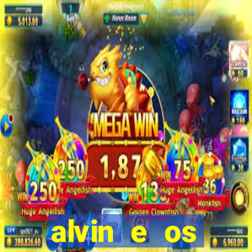 alvin e os esquilos redecanais