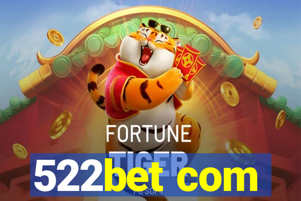 522bet com