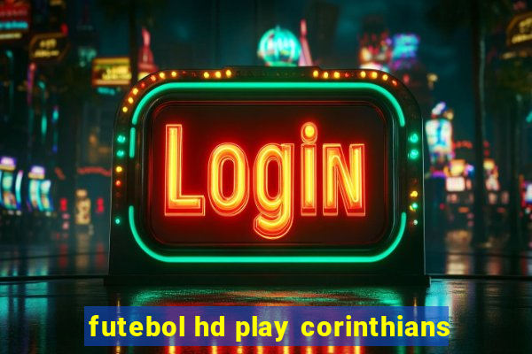 futebol hd play corinthians