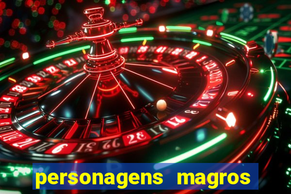 personagens magros de desenhos