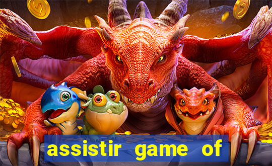 assistir game of thrones legendado online