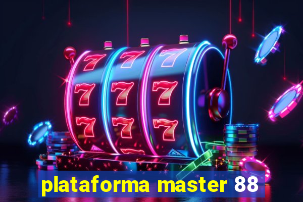 plataforma master 88