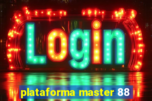 plataforma master 88