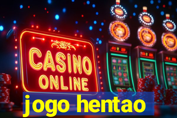 jogo hentao