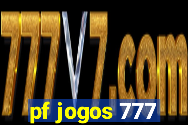 pf jogos 777