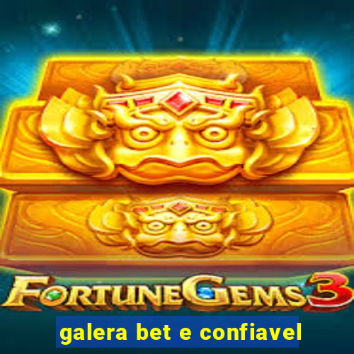 galera bet e confiavel