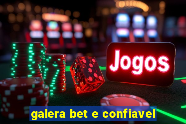 galera bet e confiavel