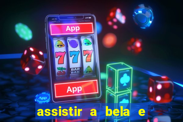 assistir a bela e a fera 1991 online dublado