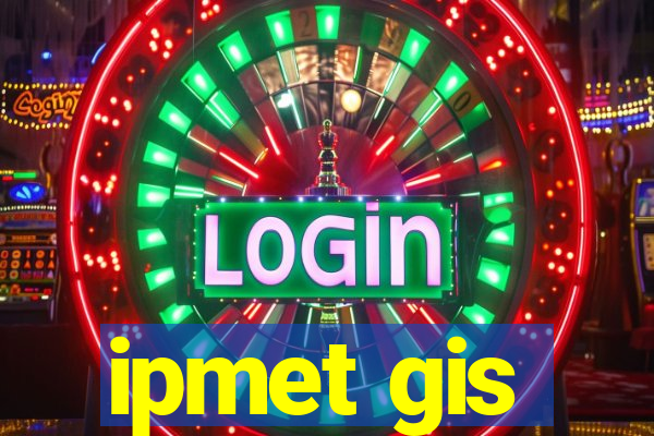 ipmet gis