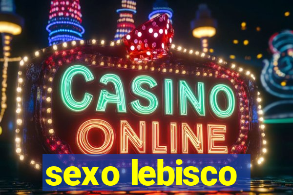 sexo lebisco