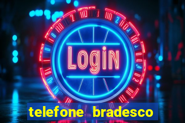 telefone bradesco agencia benfica