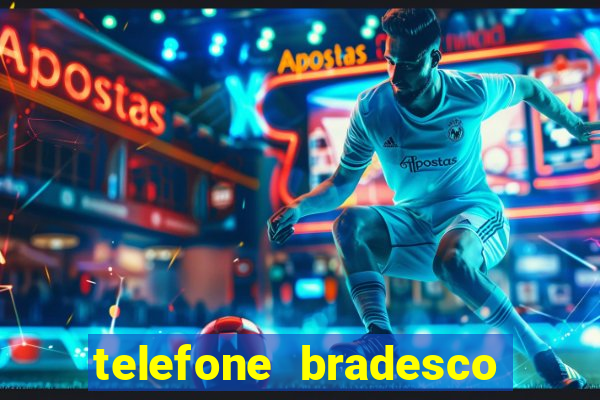 telefone bradesco agencia benfica