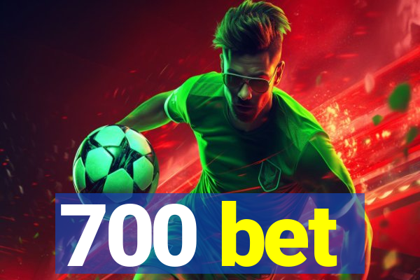700 bet