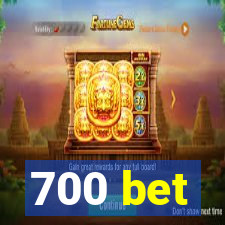 700 bet