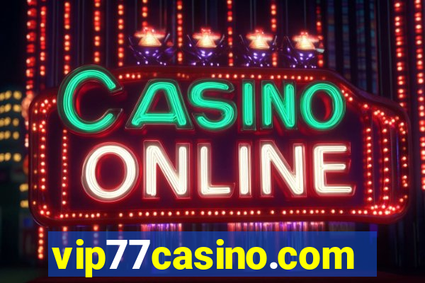 vip77casino.com