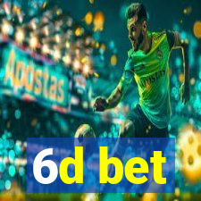 6d bet