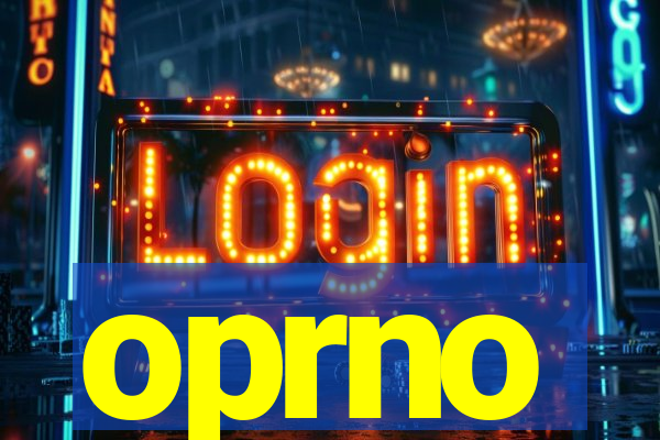 oprno