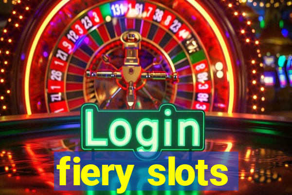 fiery slots