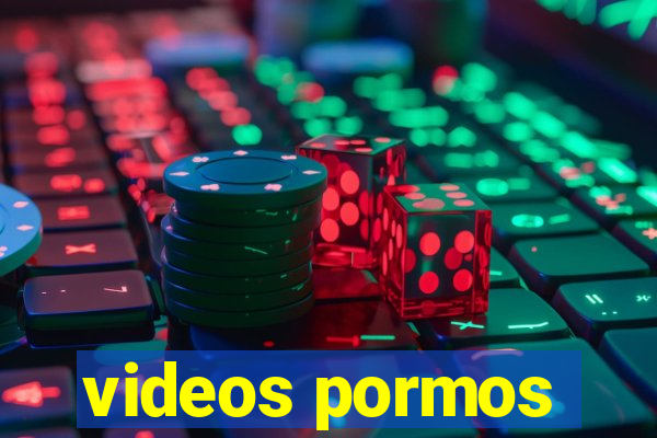 videos pormos