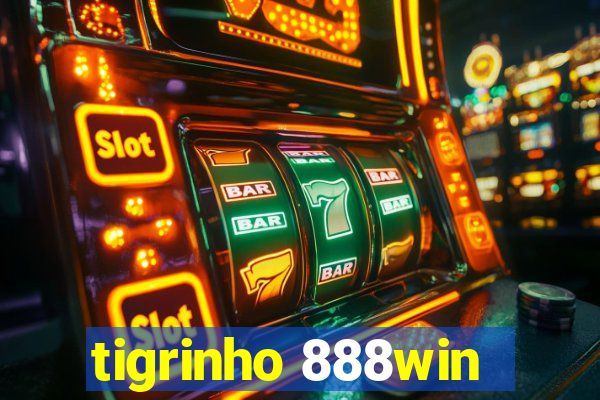 tigrinho 888win