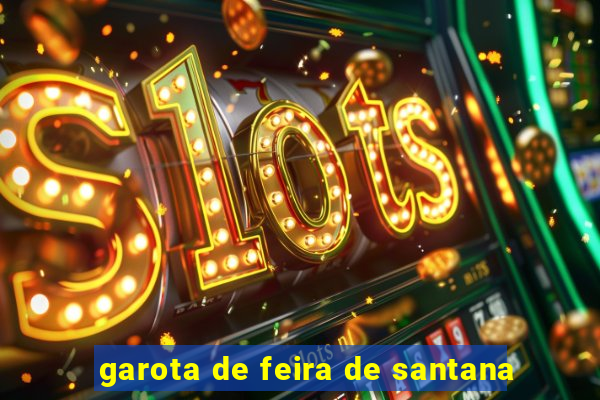 garota de feira de santana