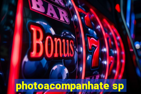 photoacompanhate sp