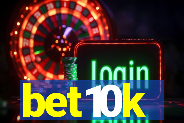 bet10k