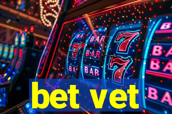 bet vet