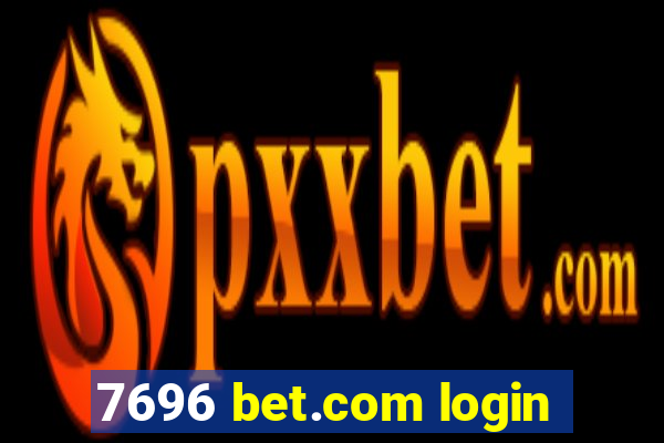 7696 bet.com login