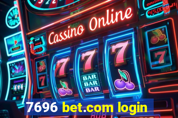 7696 bet.com login