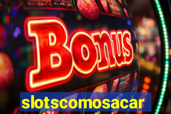 slotscomosacar