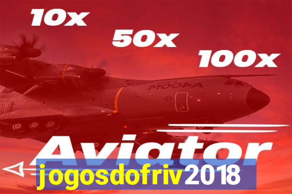 jogosdofriv2018